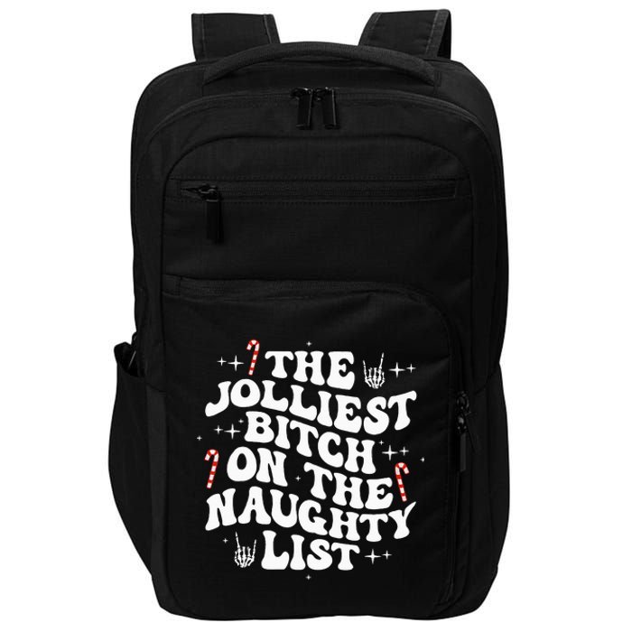 The Jolliest Bitch On The Naughty List gift for Christmas Impact Tech Backpack