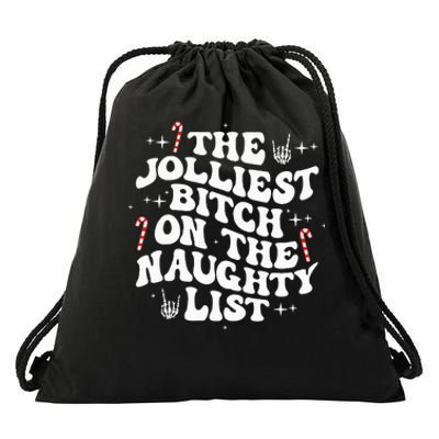 The Jolliest Bitch On The Naughty List gift for Christmas Drawstring Bag