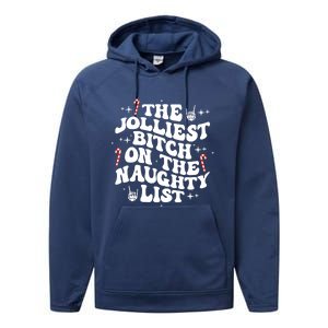 The Jolliest Bitch On The Naughty List Funny Christmas Performance Fleece Hoodie