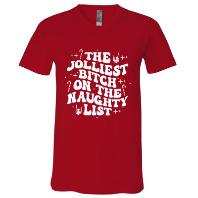 The Jolliest Bitch On The Naughty List Funny Christmas V-Neck T-Shirt