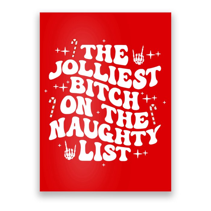 The Jolliest Bitch On The Naughty List Funny Christmas Poster