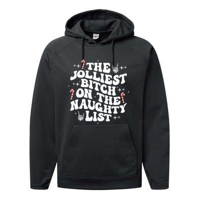 The Jolliest Bitch On The Naughty List Funny Christmas Performance Fleece Hoodie