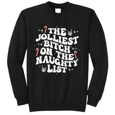 The Jolliest Bitch On The Naughty List Funny Christmas Sweatshirt