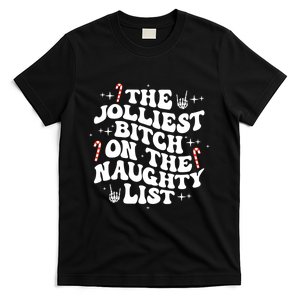 The Jolliest Bitch On The Naughty List Funny Christmas T-Shirt