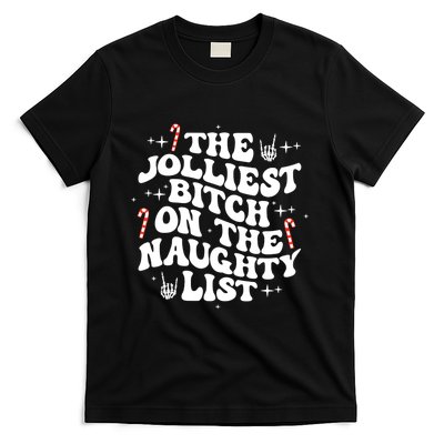 The Jolliest Bitch On The Naughty List Funny Christmas T-Shirt