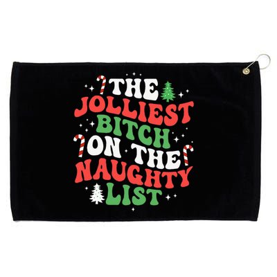 The Jolliest Bitch On The Naughty List Funny Christmas  Grommeted Golf Towel