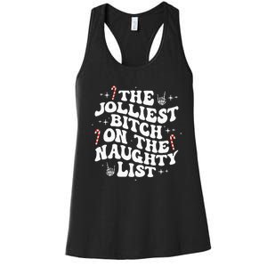 The Jolliest Bitch On The Naughty List Funny Christmas Women's Racerback Tank