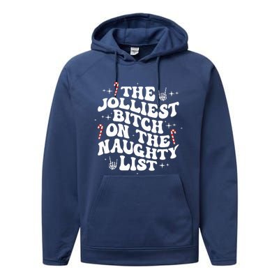 The Jolliest Bitch On The Naughty List Funny Christmas Performance Fleece Hoodie