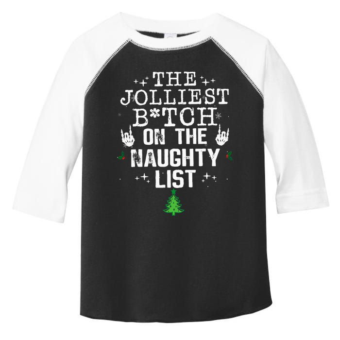 The Jolliest Bitch On The Naughty List Funny Christmas Toddler Fine Jersey T-Shirt