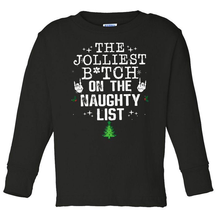 The Jolliest Bitch On The Naughty List Funny Christmas Toddler Long Sleeve Shirt