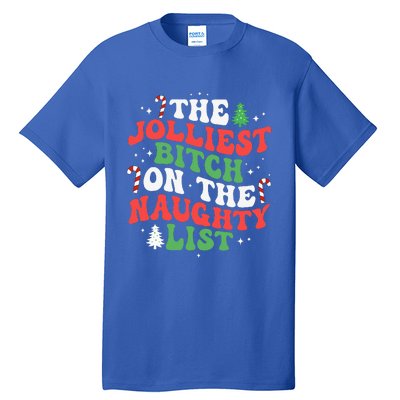 The Jolliest Bitch On The Naughty List Funny Christmas Tall T-Shirt