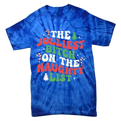 The Jolliest Bitch On The Naughty List Funny Christmas Tie-Dye T-Shirt