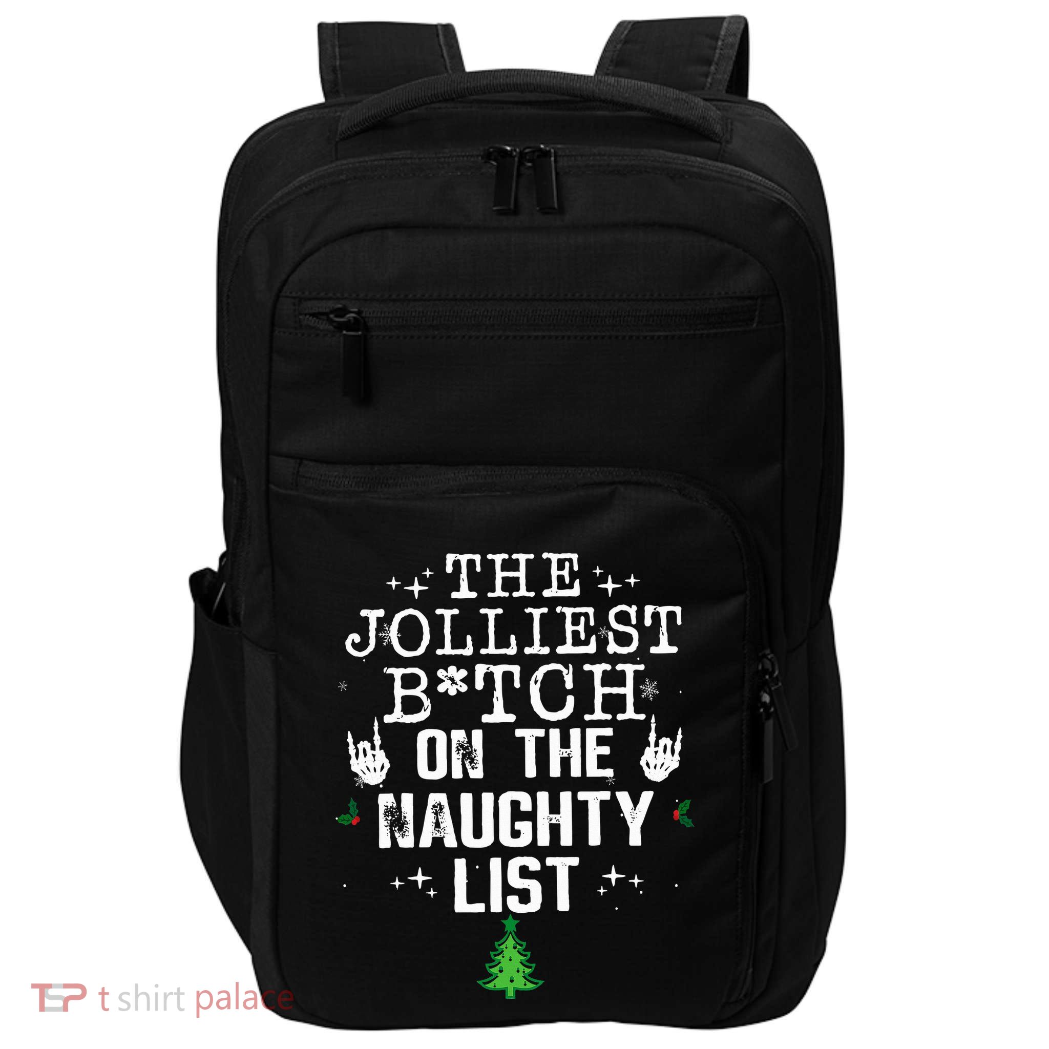 The Jolliest Bitch On The Naughty List Funny Christmas  Impact Tech Backpack