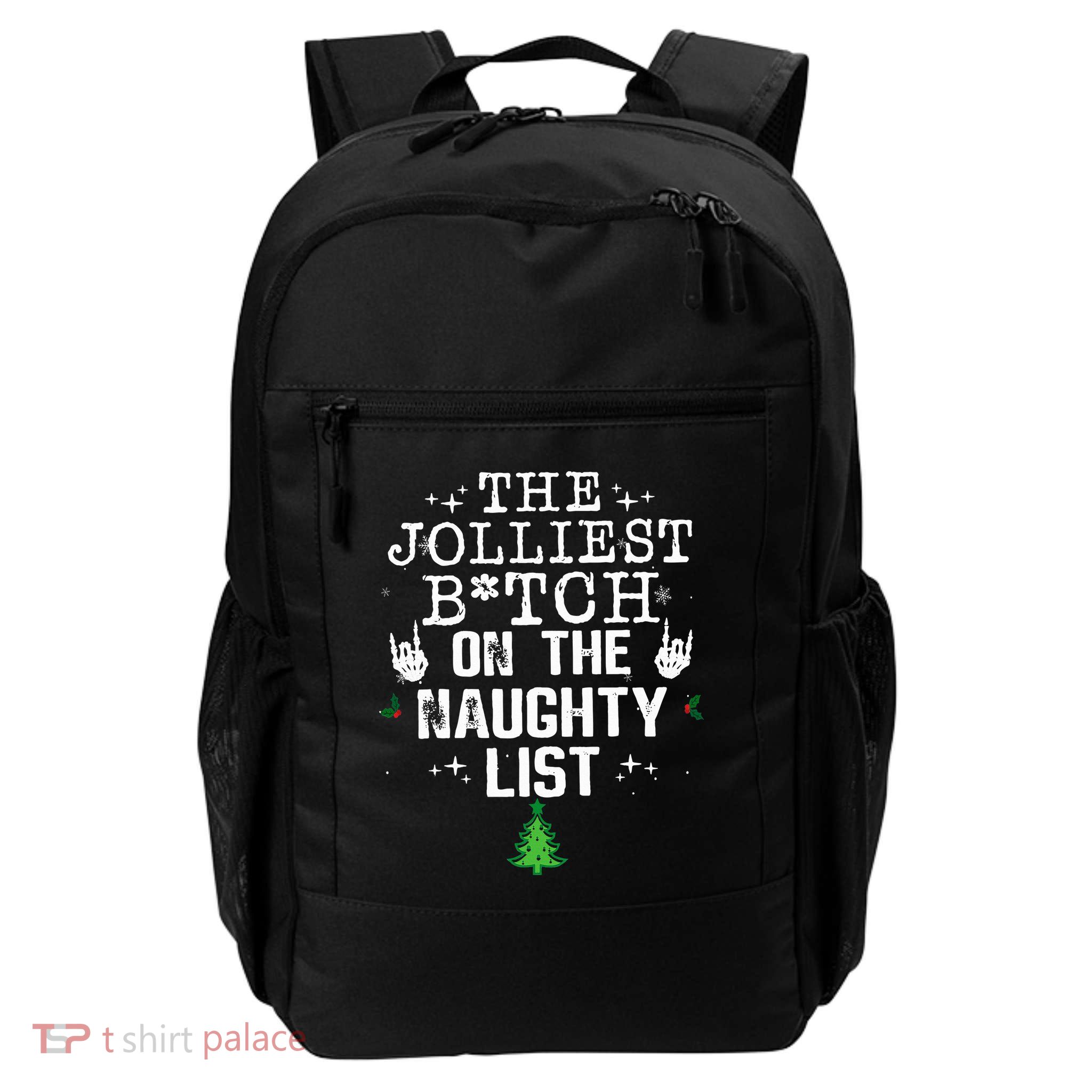 The Jolliest Bitch On The Naughty List Funny Christmas  Backpack