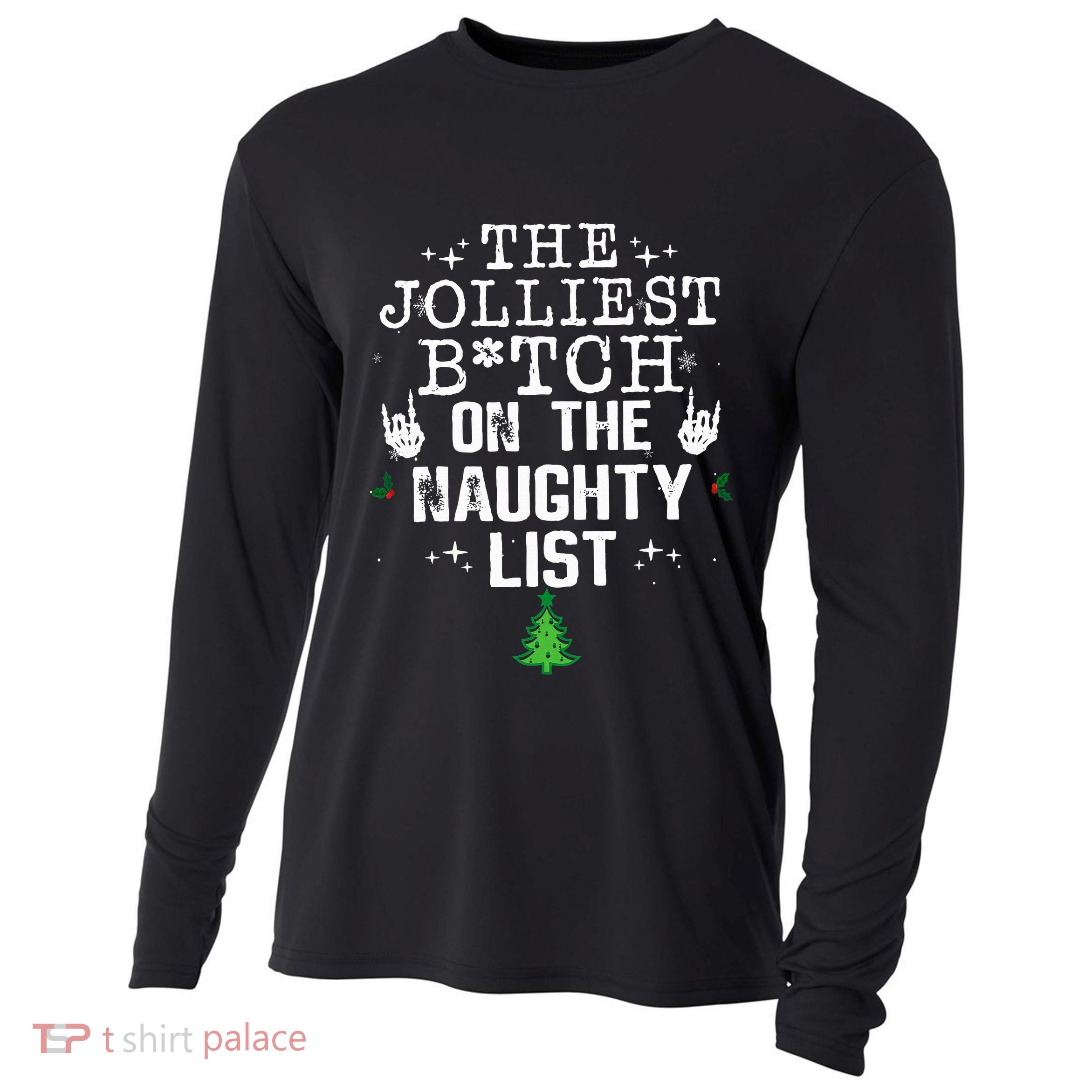 The Jolliest Bitch On The Naughty List Funny Christmas  Cooling Performance Long Sleeve Crew