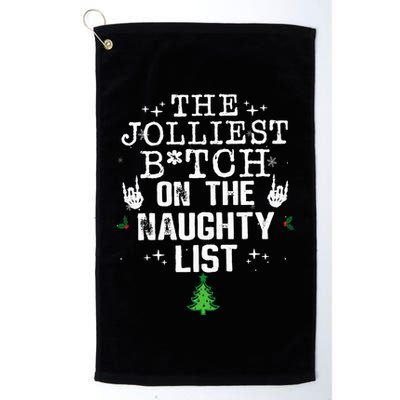The Jolliest Bitch On The Naughty List Funny Christmas  Golf Towel