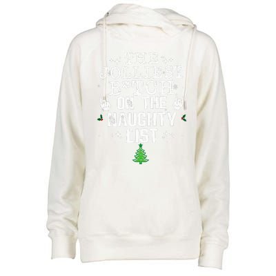 The Jolliest Bitch On The Naughty List Funny Christmas  Womens Funnel Neck Pullover Hood