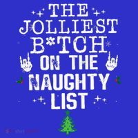 The Jolliest Bitch On The Naughty List Funny Christmas  16 in Basic Backpack