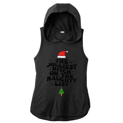 The Jolliest Bitch On The Naughty List Funny Christmas  Ladies PosiCharge Tri-Blend Wicking Draft Hoodie Tank