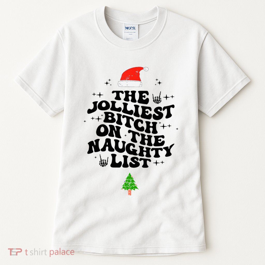 The Jolliest Bitch On The Naughty List Funny Christmas  Tall T-Shirt