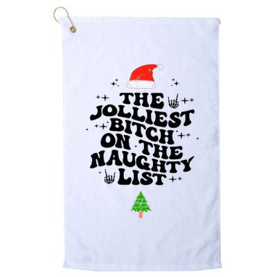 The Jolliest Bitch On The Naughty List Funny Christmas  Golf Towel