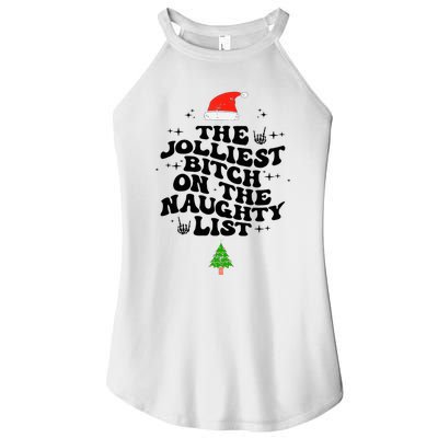 The Jolliest Bitch On The Naughty List Funny Christmas  Women's Perfect Tri Rocker Tank