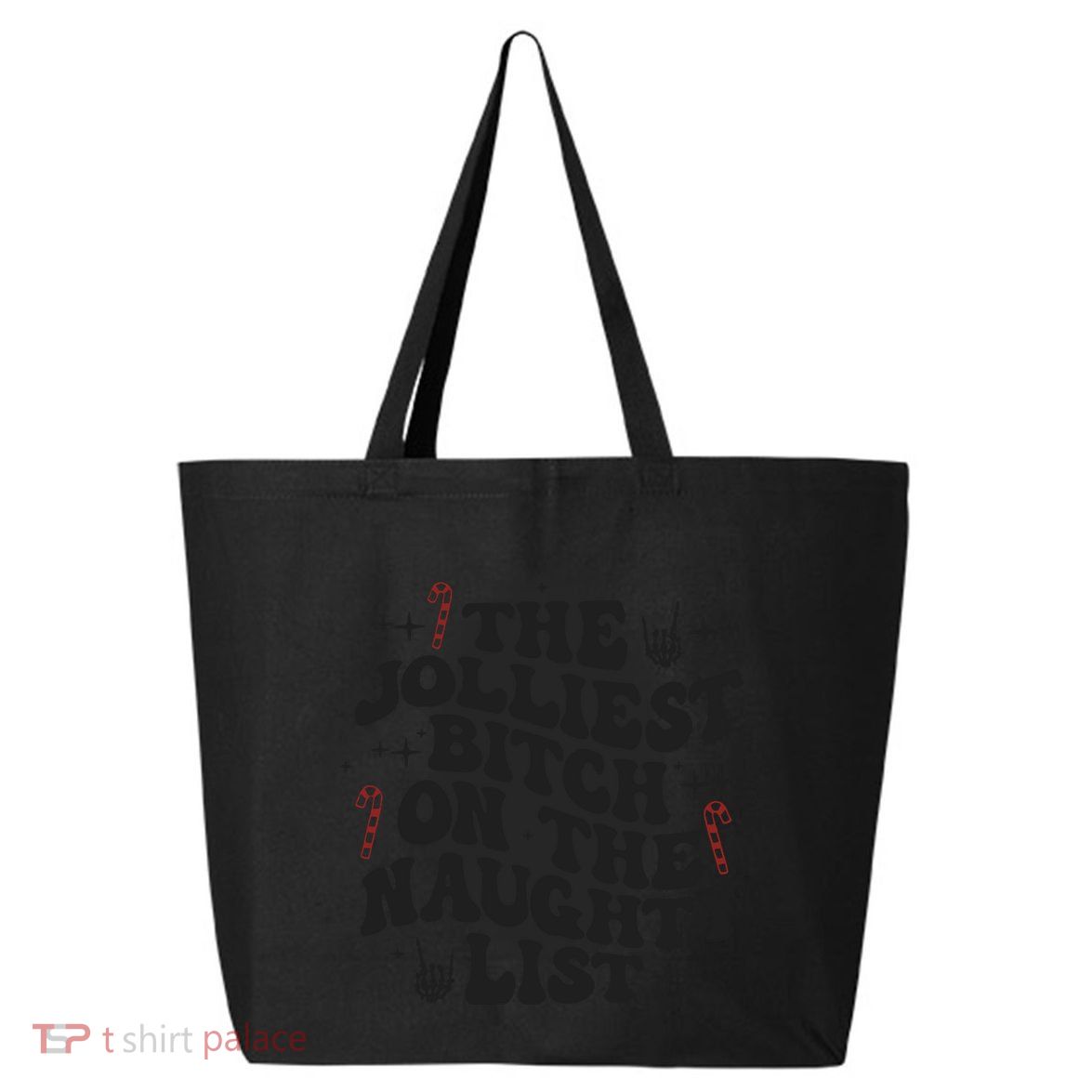 The Jolliest Bitch On The Naughty List 25L Jumbo Tote