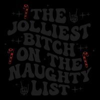 The Jolliest Bitch On The Naughty List Zip Tote Bag