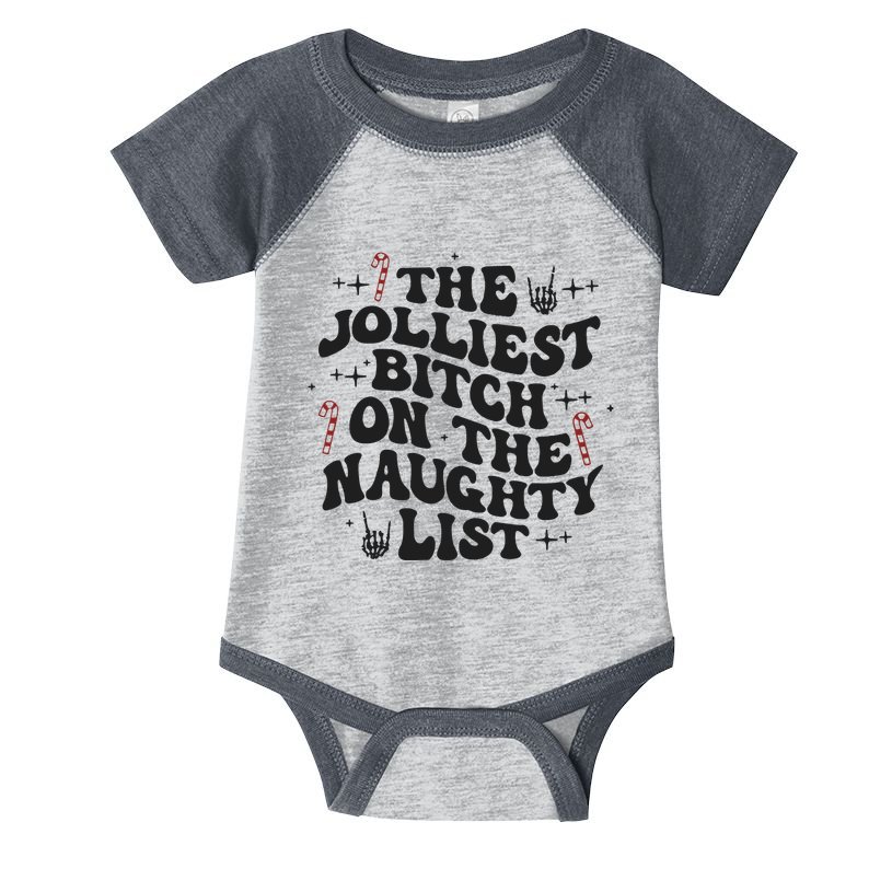 The Jolliest Bitch On The Naughty List Infant Baby Jersey Bodysuit