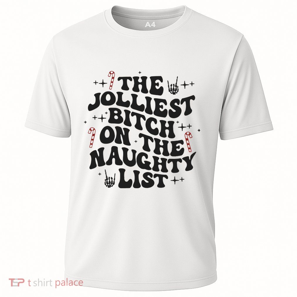 The Jolliest Bitch On The Naughty List Performance Shirt