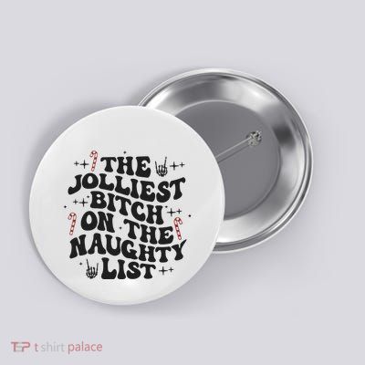 The Jolliest Bitch On The Naughty List Button