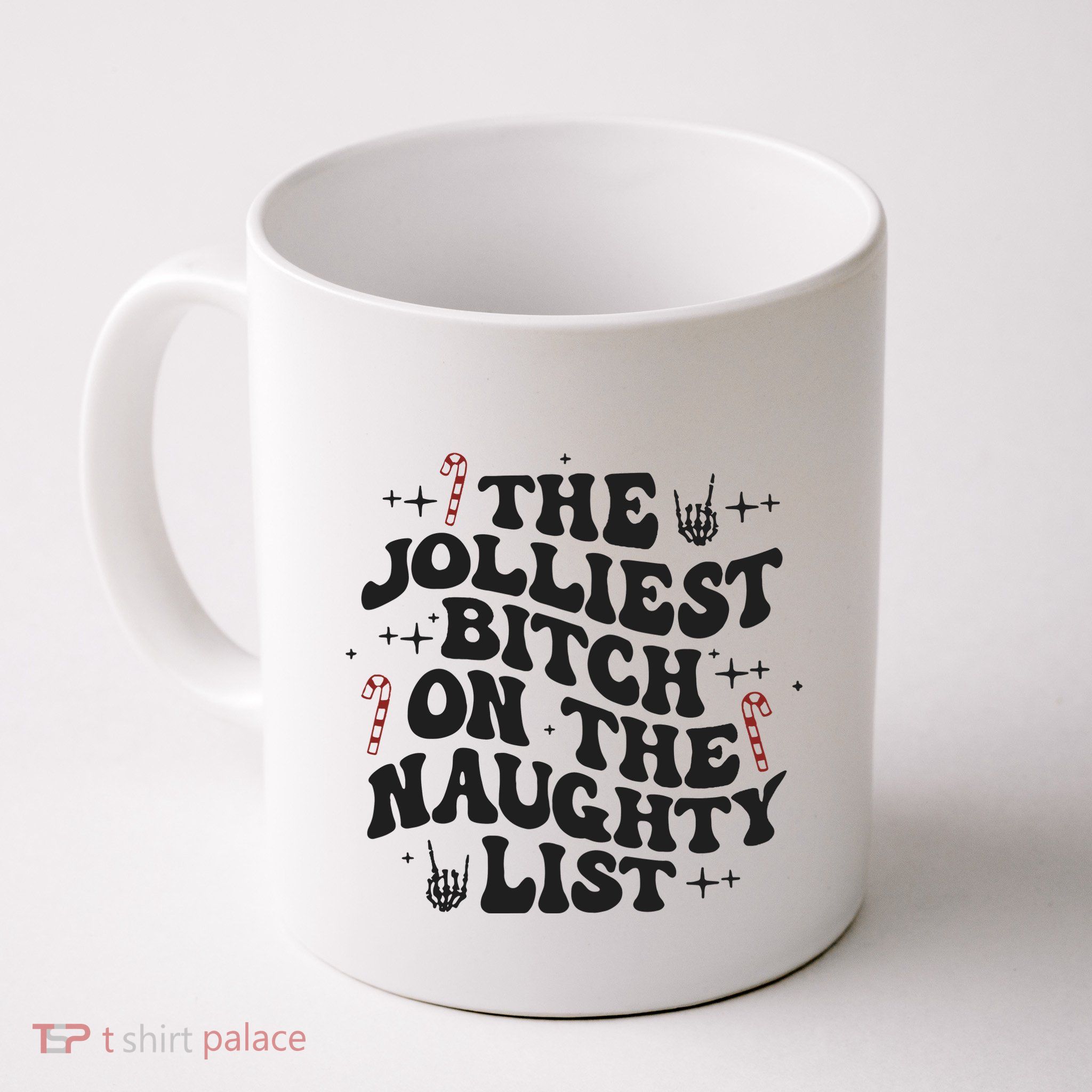 The Jolliest Bitch On The Naughty List Mug