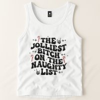 The Jolliest Bitch On The Naughty List Tank Top