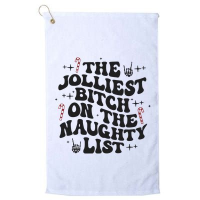 The Jolliest Bitch On The Naughty List Golf Towel