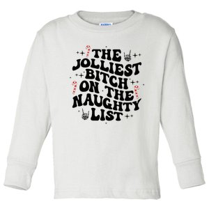 The Jolliest Bitch On The Naughty List Funny Christmas   Toddler Long Sleeve Shirt