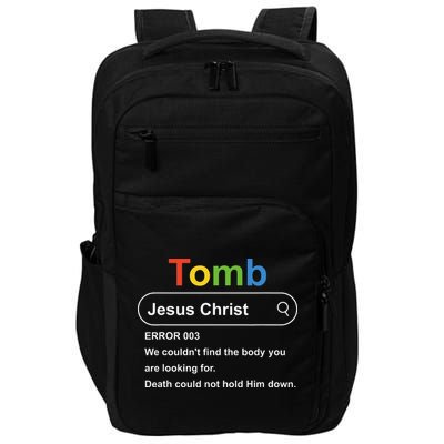 Tomb Jesus Christ Error 003 We Couldnt Find The Body Impact Tech Backpack