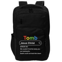 Tomb Jesus Christ Error 003 We Couldnt Find The Body Impact Tech Backpack