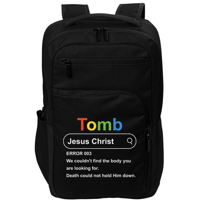Tomb Jesus Christ Error 003 We Couldnt Find The Body Impact Tech Backpack