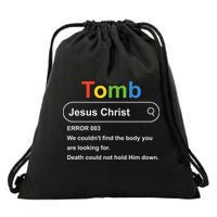 Tomb Jesus Christ Error 003 We Couldnt Find The Body Drawstring Bag