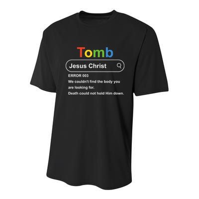 Tomb Jesus Christ Error 003 We Couldnt Find The Body Youth Performance Sprint T-Shirt
