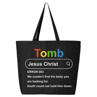 Tomb Jesus Christ Error 003 We Couldnt Find The Body 25L Jumbo Tote