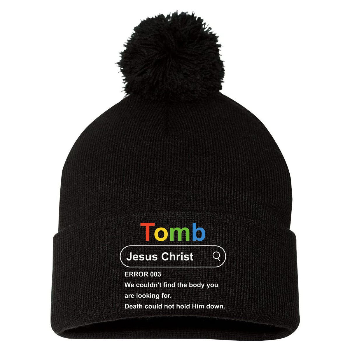 Tomb Jesus Christ Error 003 We Couldnt Find The Body Pom Pom 12in Knit Beanie