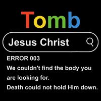 Tomb Jesus Christ Error 003 We Couldnt Find The Body Toddler T-Shirt