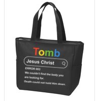 Tomb Jesus Christ Error 003 We Couldnt Find The Body Zip Tote Bag