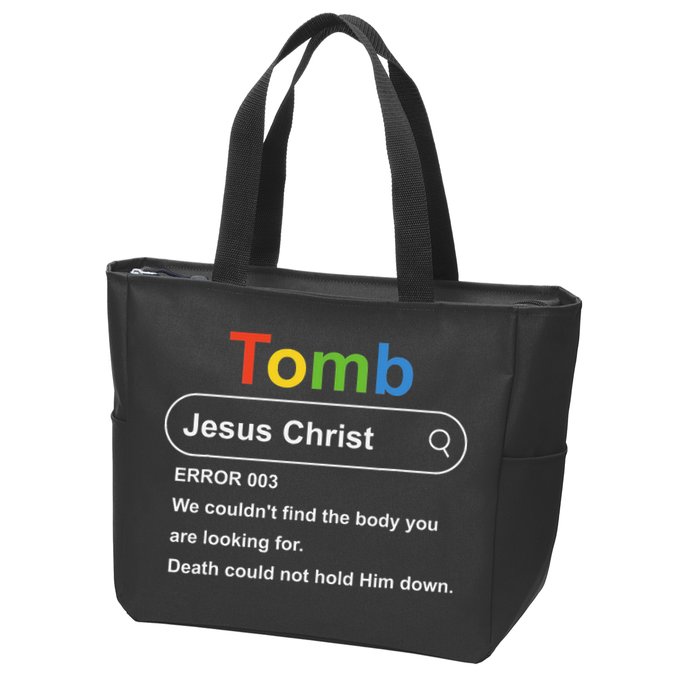 Tomb Jesus Christ Error 003 We Couldnt Find The Body Zip Tote Bag