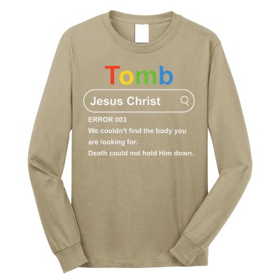 Tomb Jesus Christ Error 003 We Couldnt Find The Body Long Sleeve Shirt