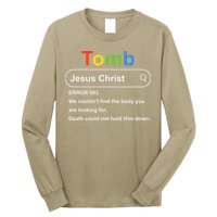 Tomb Jesus Christ Error 003 We Couldnt Find The Body Long Sleeve Shirt