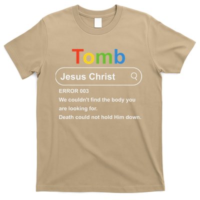 Tomb Jesus Christ Error 003 We Couldnt Find The Body T-Shirt