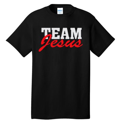 Team Jesus Christian Faith Quote Believer Saying Tall T-Shirt