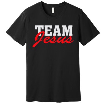 Team Jesus Christian Faith Quote Believer Saying Premium T-Shirt